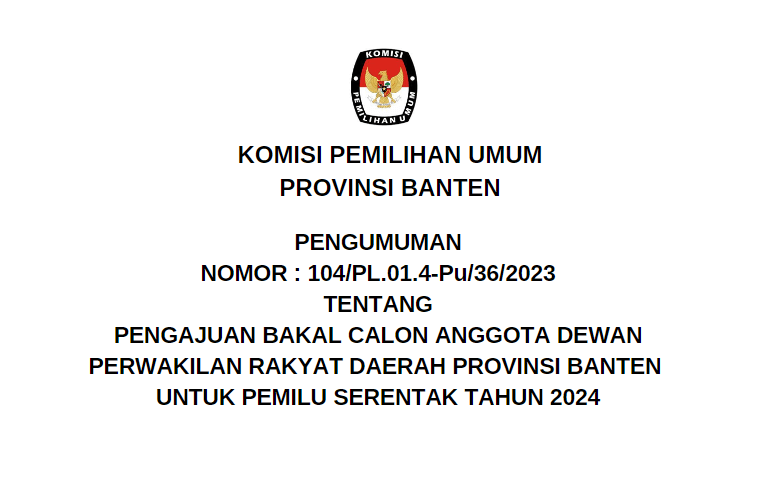 Pengumuman Pengajuan Calon Anggota DPRD Provinsi Banten untuk Pemilu 2024