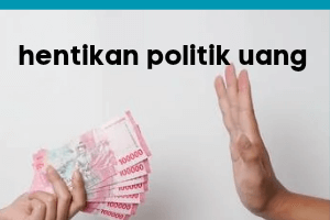 Sungguhkah Politik Uang mau Diberantas? Ini Ancaman Pidana Politik Uang di Pemilu 2024
